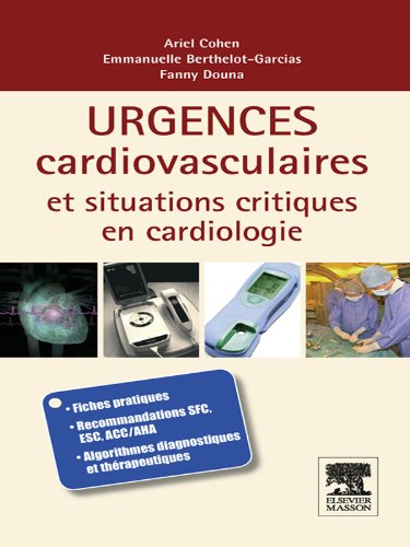 Urgences cardio-vasculaires et situations critiques en cardiologie
