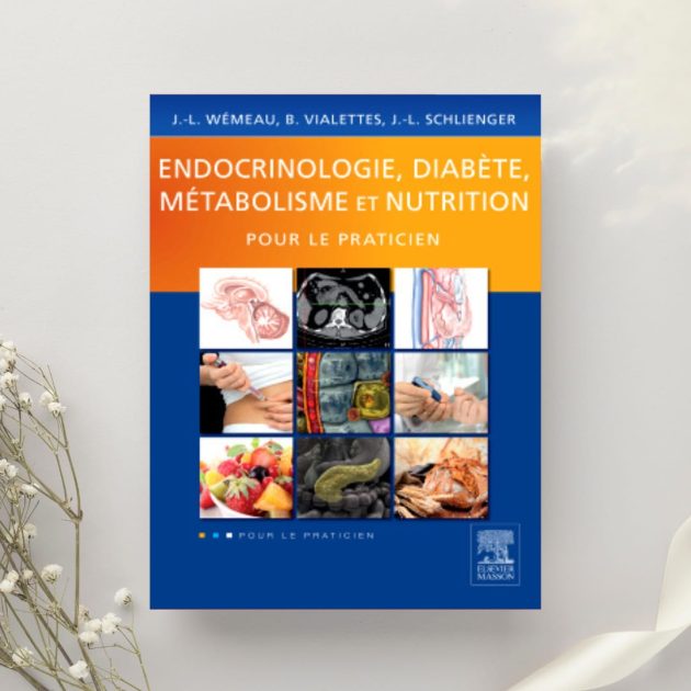 Endocrinologie, diabète, métabolisme et nutrition pour le praticien