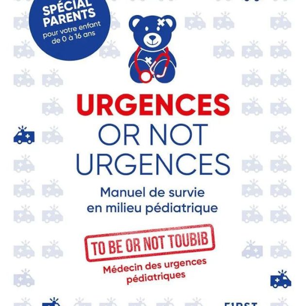 Urgences or not urgences. Manuel de survie en milieu pédiatrique