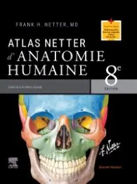 Atlas Netter d'anatomie humaine 8e édition 29 juin 2023