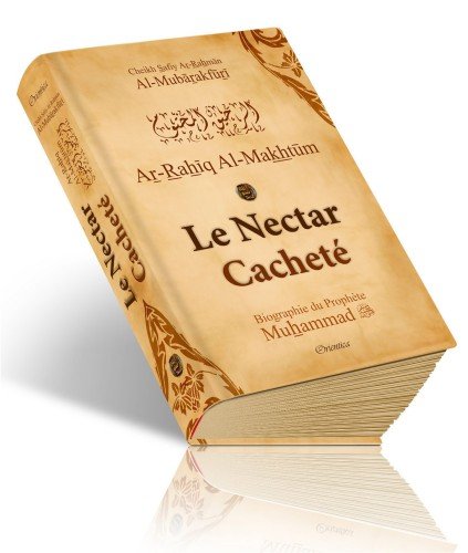 Le Nectar Cacheté (Ar-Rahîq Al-Makhtoum)